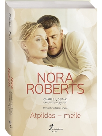 Nora Roberts. Atpildas - meilė (1 knyga)