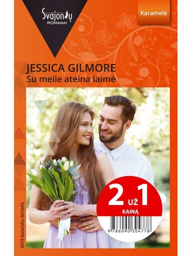 Jessica Gilmore. Su meile ateina laimė (2019 balandis-birželis) Jessica Gilmore. Su meile ateina laimė (2019 balandis-birželis)