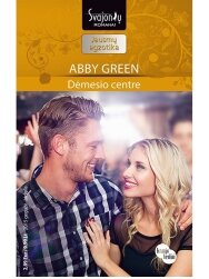 Abby Green. Dėmesio centre (2015 gegužė–birželis) Abby Green. Dėmesio centre (2015 gegužė–birželis)