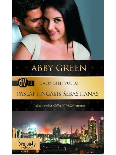 Abby Green. Galingieji Vulfai. Paslaptingasis Sebastianas (3 knyga) Abby Green. Galingieji Vulfai. Paslaptingasis Sebastianas (3 knyga)