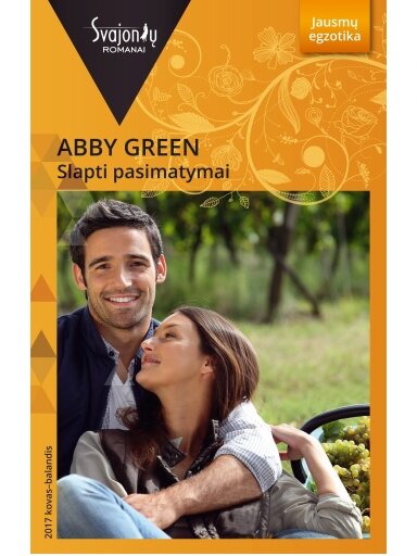 Abby Green. Slapti pasimatymai (2017 kovas–balandis) Abby Green. Slapti pasimatymai (2017 kovas–balandis)