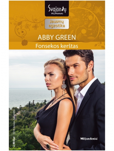 Abby Green. Fonsekos kerštas (2016 kovas–balandis) Abby Green. Fonsekos kerštas (2016 kovas–balandis)