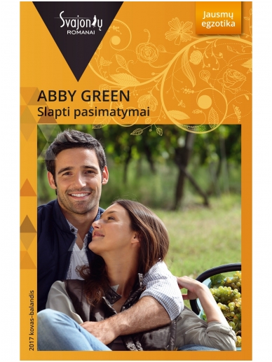 Abby Green. Slapti pasimatymai (2017 kovas–balandis) Abby Green. Slapti pasimatymai (2017 kovas–balandis)