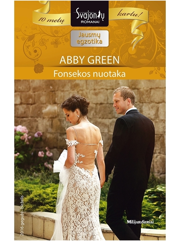 Abby Green. Fonsekos nuotaka (2016 gegužė–birželis)