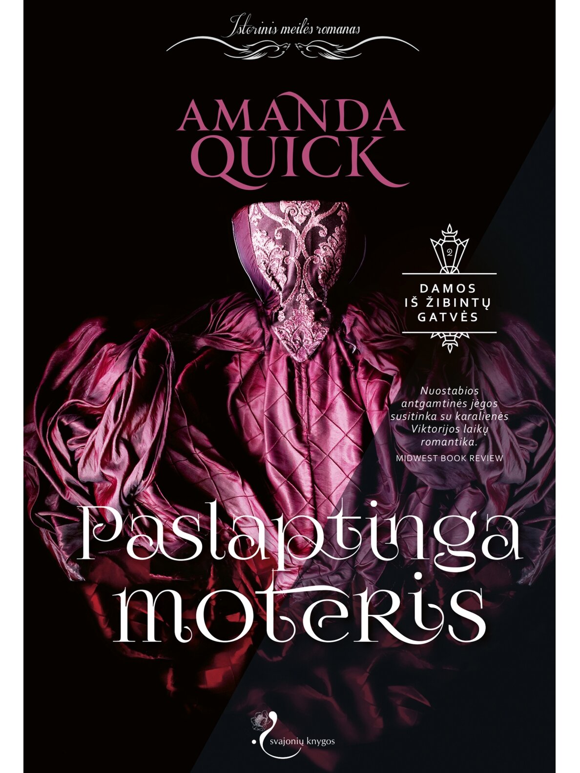 Amanda Quick. Paslaptinga moteris (Antra knyga) (Knyga su defektais) Amanda Quick. Paslaptinga moteris (Antra knyga) (Knyga su defektais)