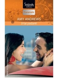 Amy Andrews. Ji tai padarė! (2013 liepa–rugpjūtis) Amy Andrews. Ji tai padarė! (2013 liepa–rugpjūtis)