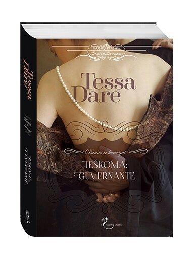 Tessa Dare. Ieškoma: guvernantė (Knyga su defektais) Tessa Dare. Ieškoma: guvernantė (Knyga su defektais)
