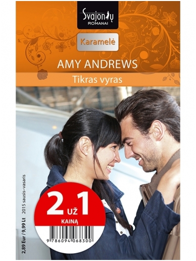 Amy Andrews. Tikras vyras (2015 sausis–vasaris) Amy Andrews. Tikras vyras (2015 sausis–vasaris)