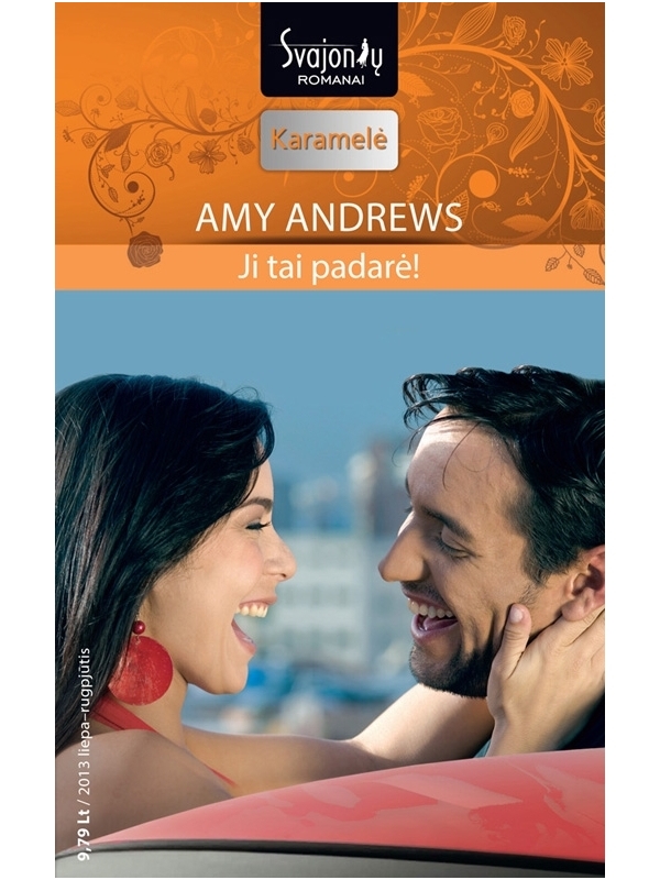Amy Andrews. Ji tai padarė! (2013 liepa–rugpjūtis) Amy Andrews. Ji tai padarė! (2013 liepa–rugpjūtis)