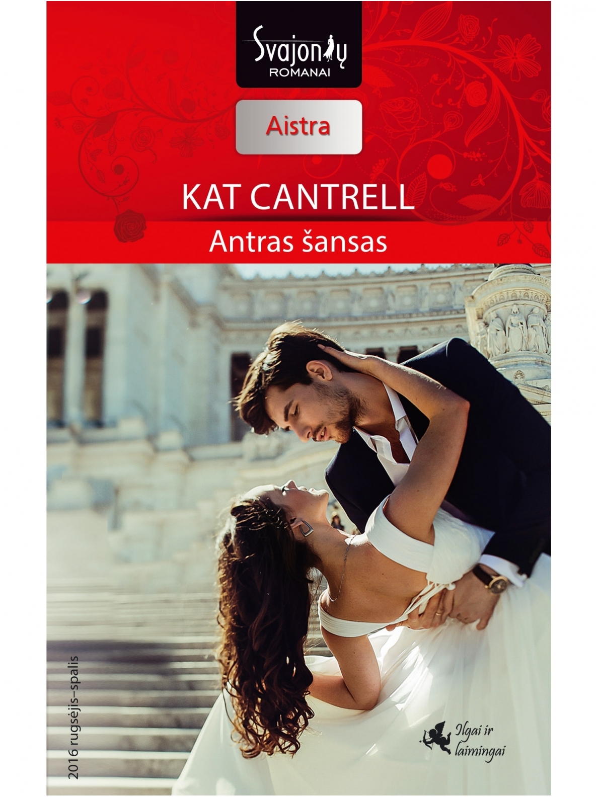 Kat Cantrell. Antras šansas (2016 rugsėjis–spalis) Kat Cantrell. Antras šansas (2016 rugsėjis–spalis)