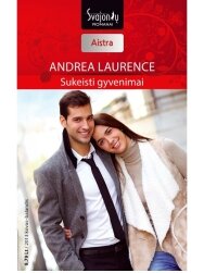Andrea Laurence. Sukeisti gyvenimai (2013 kovas - balandis) Andrea Laurence. Sukeisti gyvenimai (2013 kovas - balandis)