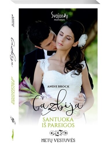 Andie Brock. Gazbija. Santuoka iš pareigos (4 knyga) Andie Brock. Gazbija. Santuoka iš pareigos (4 knyga)