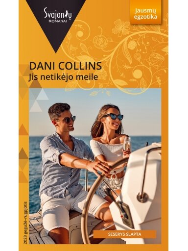 Dani Collins. Jis netikėjo meile (2023 gegužė–rugpjūtis) Dani Collins. Jis netikėjo meile (2023 gegužė–rugpjūtis)