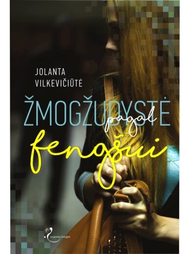 Jolanta Vilkevičiūtė. Žmogžudystė pagal fengšui (Knyga su defektais) Jolanta Vilkevičiūtė. Žmogžudystė pagal fengšui (Knyga su defektais)