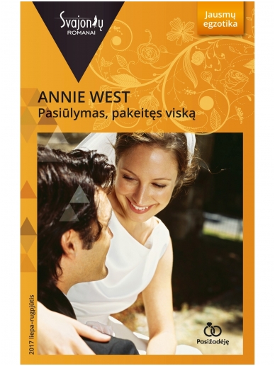 Annie West. Pasiūlymas, pakeitęs viską (2017 liepa–rugpjūtis) Annie West. Pasiūlymas, pakeitęs viską (2017 liepa–rugpjūtis)