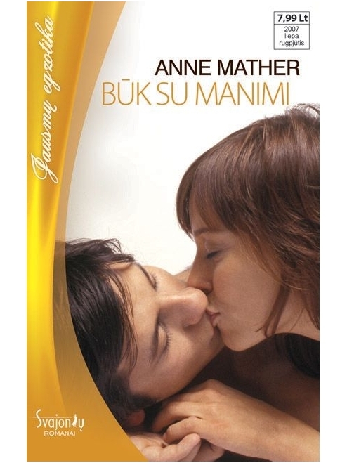 Anne Mather. Būk su manimi Anne Mather. Būk su manimi