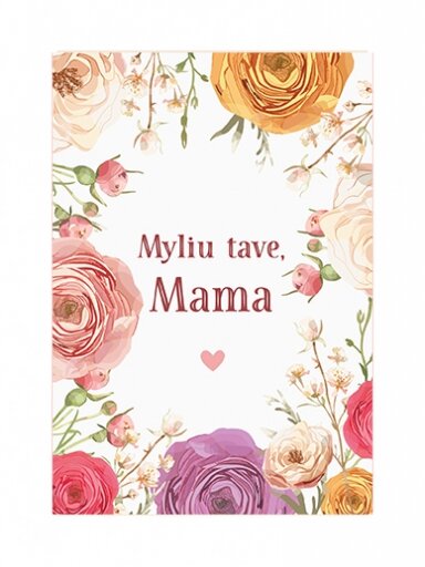 Atvirukas. Myliu Tave, Mama