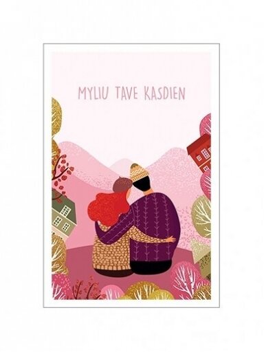 Atvirukas. Myliu tave kasdien