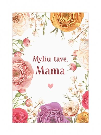 Atvirukas. Myliu Tave, Mama