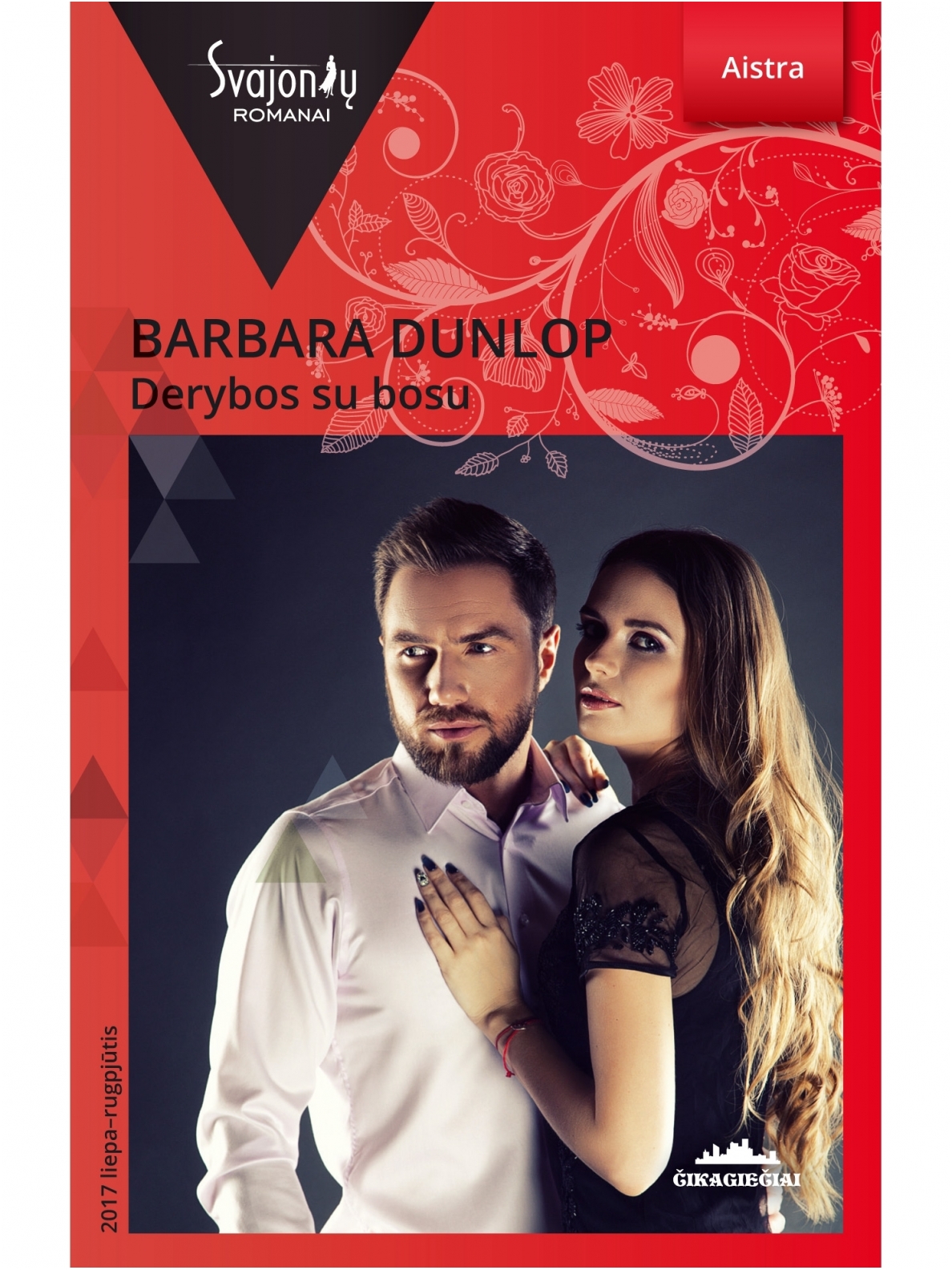 Barbara Dunlop. Derybos su bosu (2017 liepa–rugpjūtis)