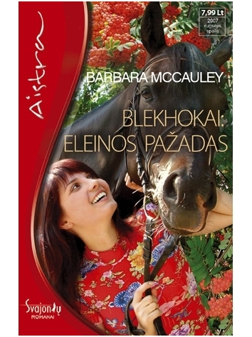 Barbara McCauley. Blekhokai: Eleinos pažadas Barbara McCauley. Blekhokai: Eleinos pažadas