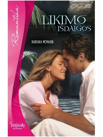 Barbara McMahon. Likimo išdaigos Barbara McMahon. Likimo išdaigos