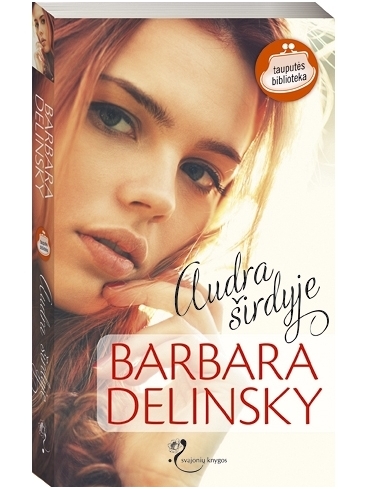 Barbara Delinsky. Audra širdyje Barbara Delinsky. Audra širdyje