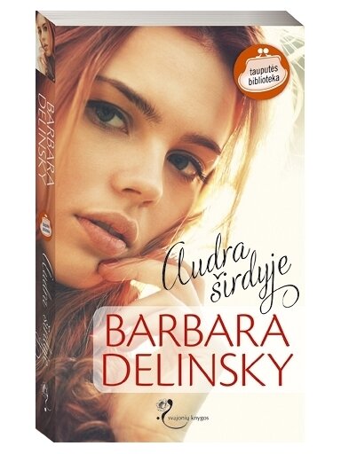Barbara Delinsky. Audra širdyje Barbara Delinsky. Audra širdyje