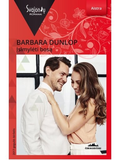 Barbara Dunlop. Įsimylėti bosą (2017 gegužė–birželis) Barbara Dunlop. Įsimylėti bosą (2017 gegužė–birželis)