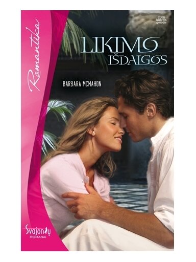 Barbara McMahon. Likimo išdaigos Barbara McMahon. Likimo išdaigos