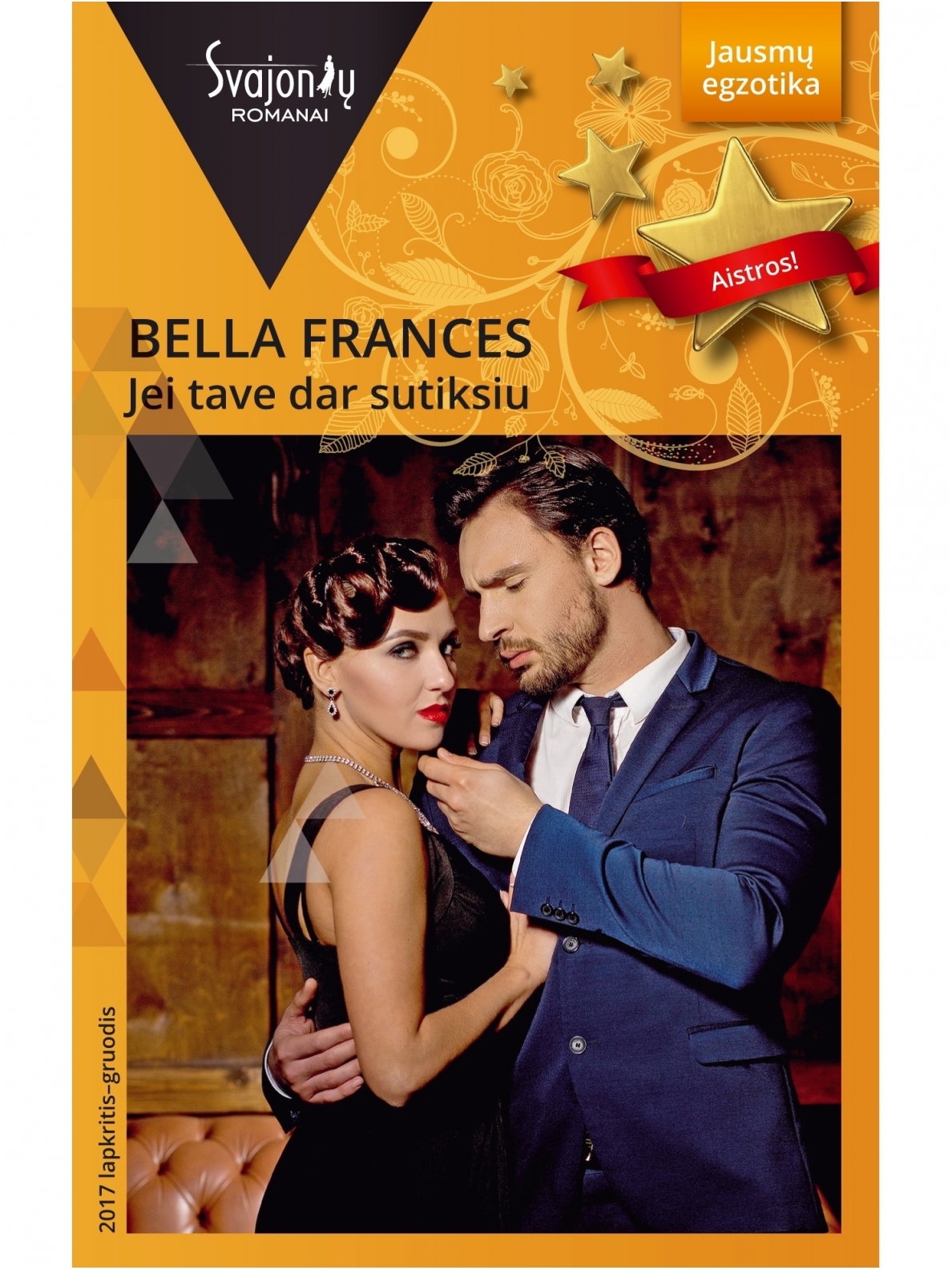 Bella Frances. Jei tave dar sutiksiu (2017 lapkritis–gruodis) Bella Frances. Jei tave dar sutiksiu (2017 lapkritis–gruodis)