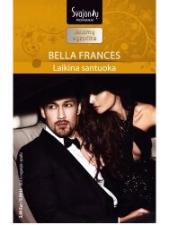 Bella Frances. Laikina santuoka (2015 rugsėjis–spalis) Bella Frances. Laikina santuoka (2015 rugsėjis–spalis)