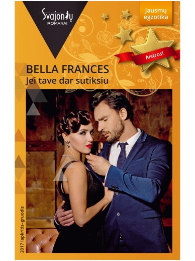 Bella Frances. Jei tave dar sutiksiu (2017 lapkritis–gruodis) Bella Frances. Jei tave dar sutiksiu (2017 lapkritis–gruodis)