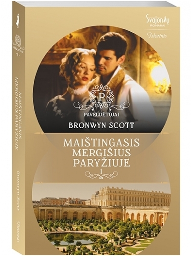 Bronwyn Scott. Maištingasis mergišius Paryžiuje (1 knyga) Bronwyn Scott. Maištingasis mergišius Paryžiuje (1 knyga)