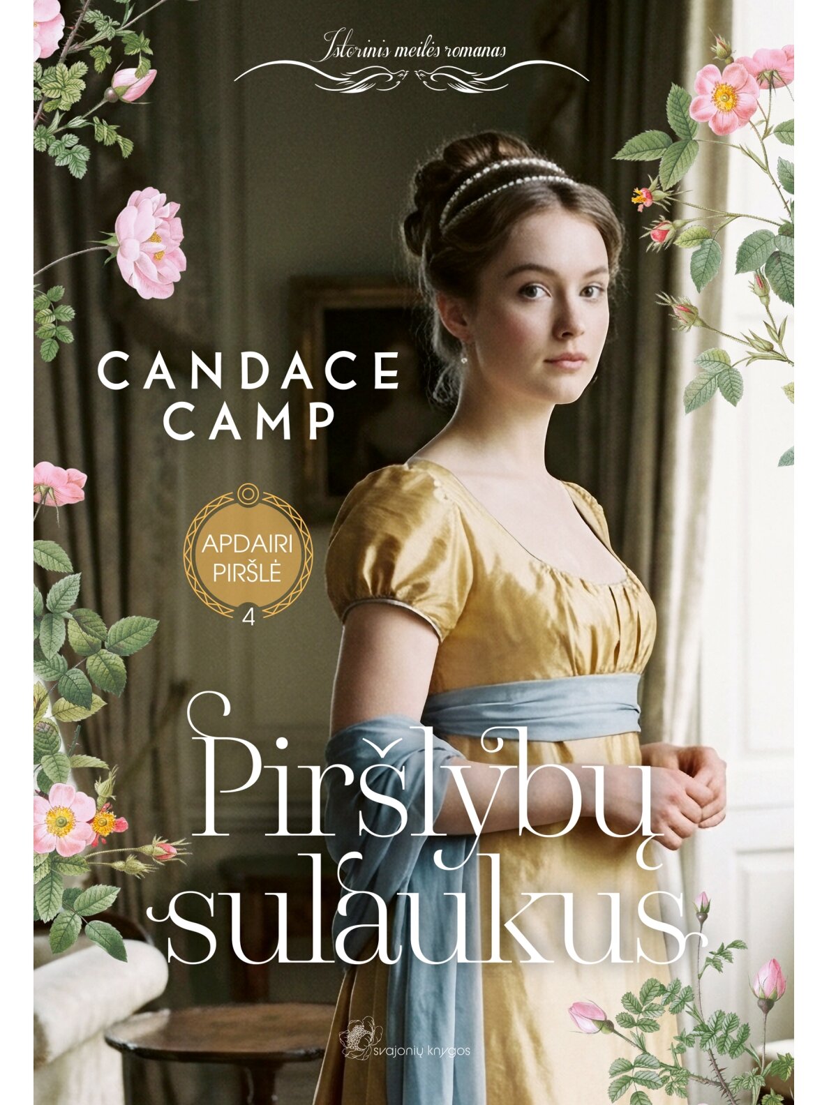 Candace Camp. Piršlybų sulaukus (Ketvirta knyga)