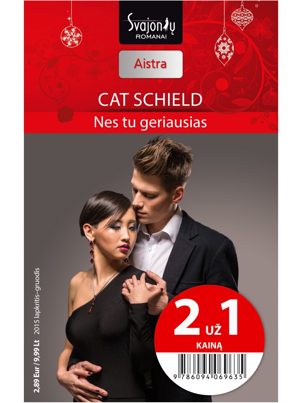 Cat Schield. Nes tu geriausias (2015 lapkritis–gruodis) Cat Schield. Nes tu geriausias (2015 lapkritis–gruodis)