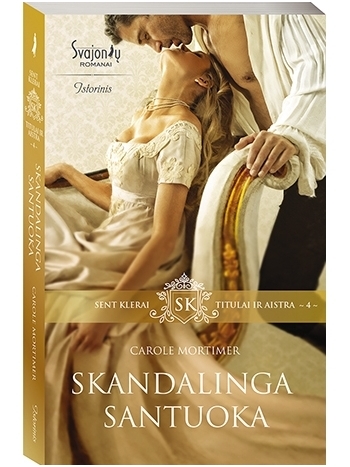 Carole Mortimer. Skandalinga santuoka (4 knyga)