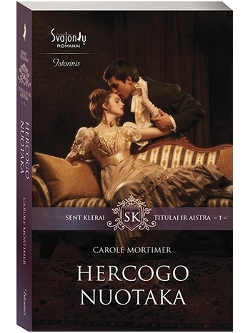 Carole Mortimer. Hercogo nuotaka (1 knyga) Carole Mortimer. Hercogo nuotaka (1 knyga)