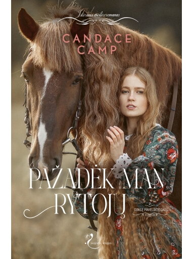 Candace Camp. Pažadėk man rytojų (Antra knyga) (Knyga su defektais) Candace Camp. Pažadėk man rytojų (Antra knyga) (Knyga su defektais)