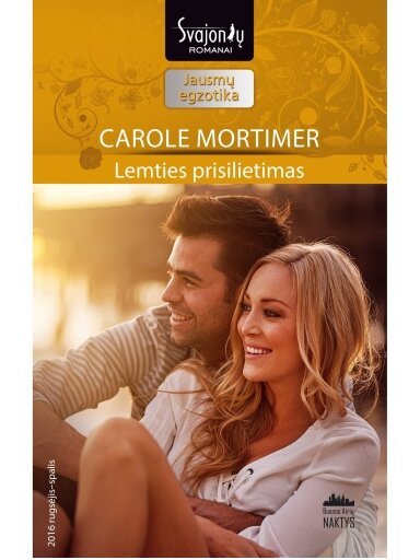 Carole Mortimer. Lemties prisilietimas (2016 rugsėjis–spalis) Carole Mortimer. Lemties prisilietimas (2016 rugsėjis–spalis)