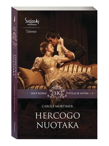 Carole Mortimer. Hercogo nuotaka (1 knyga)