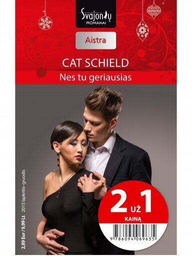 Cat Schield. Nes tu geriausias (2015 lapkritis–gruodis) Cat Schield. Nes tu geriausias (2015 lapkritis–gruodis)