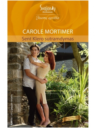 Carole Mortimer. Sent Klero sutramdymas (2012 gegužė-birželis) Carole Mortimer. Sent Klero sutramdymas (2012 gegužė-birželis)