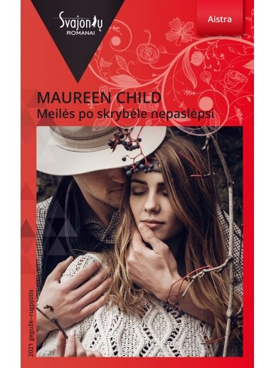 Maureen Child. Meilės po skrybėle nepaslėpsi (2021 gegužė–rugpjūtis)