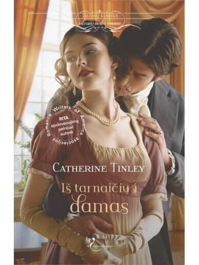 Catherine Tinley. Iš tarnaičių į damas Catherine Tinley. Iš tarnaičių į damas