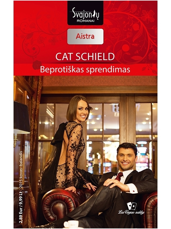 Cat Schield. Beprotiškas sprendimas (2015 kovas–balandis) Cat Schield. Beprotiškas sprendimas (2015 kovas–balandis)