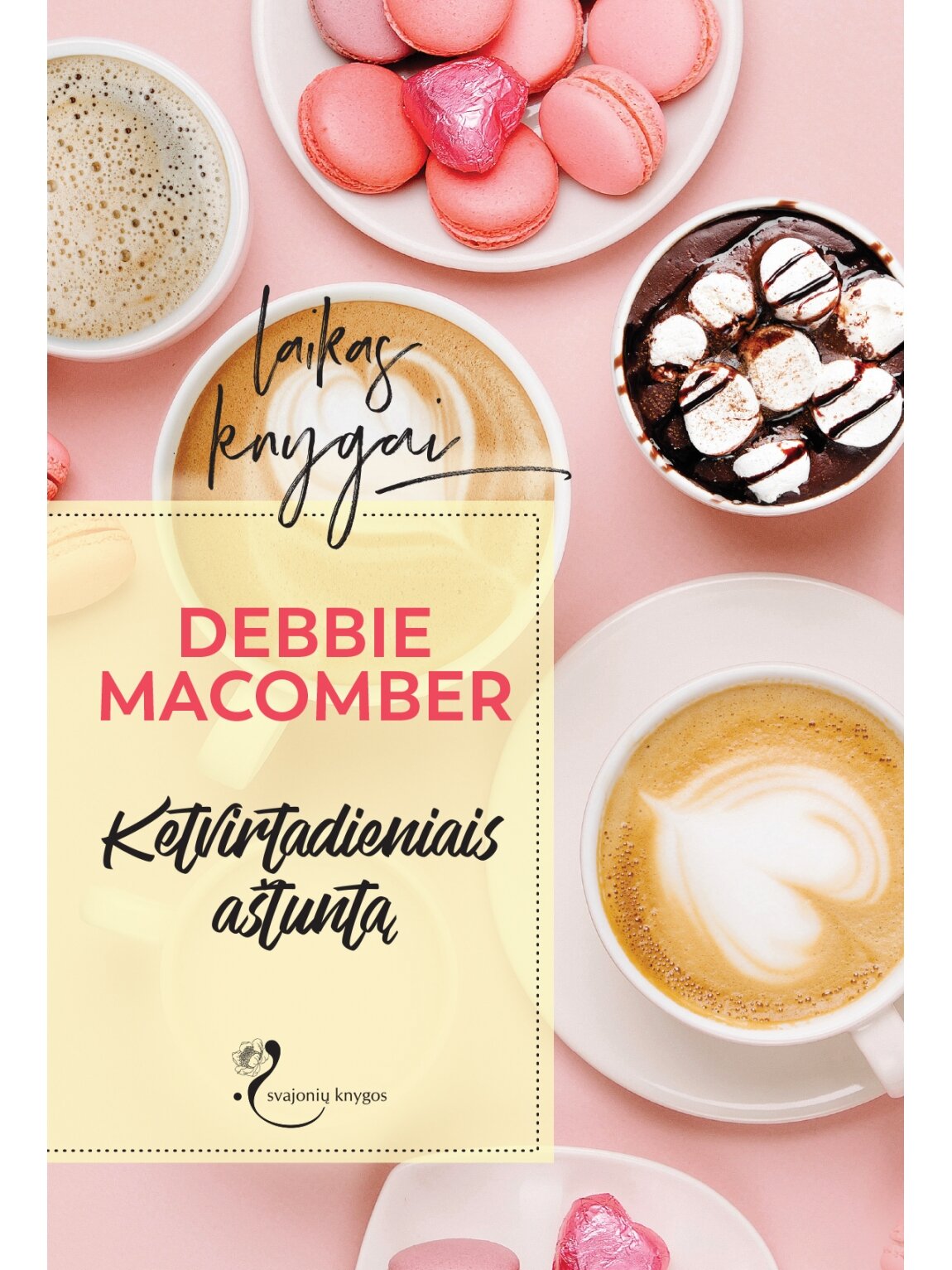Debbie Macomber. Ketvirtadieniais aštuntą (Su defektais)