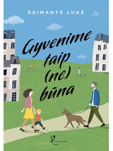 Deimantė Lukė. Gyvenime taip (ne)būna (Knyga su defektais) Deimantė Lukė. Gyvenime taip (ne)būna (Knyga su defektais)