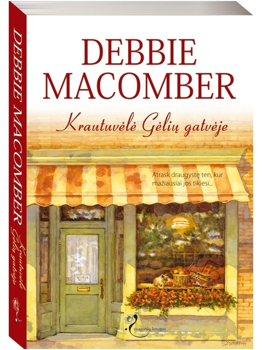Debbie Macomber. Krautuvėlė Gėlių gatvėje