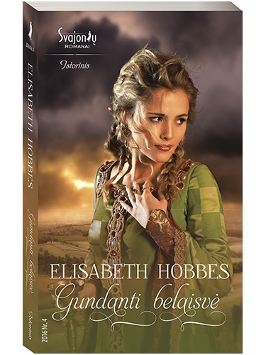 Elisabeth Hobbes. Gundanti belaisvė (2016, Nr. 4) Elisabeth Hobbes. Gundanti belaisvė (2016, Nr. 4)
